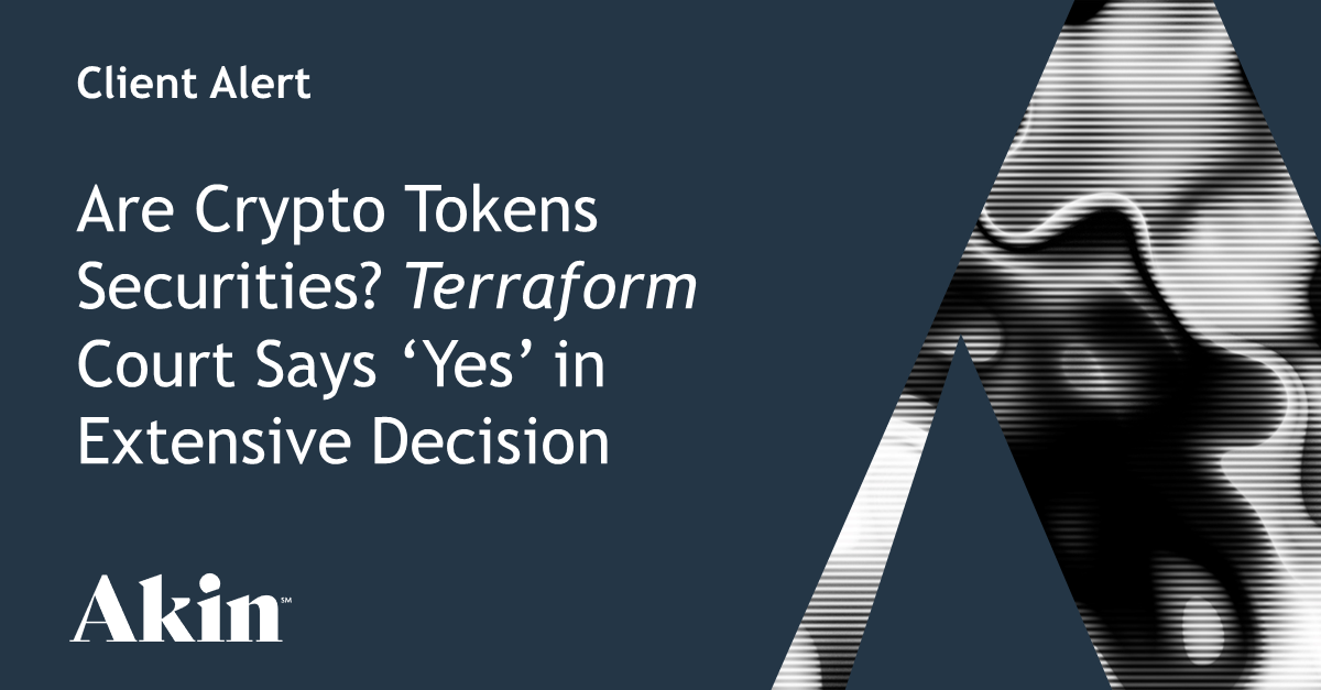 Are Crypto Tokens Securities?  Terraform Court Says “Yes” in Extended Decision