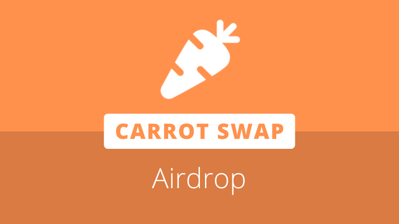 Carrot Swap Announces Upcoming NFT Airdrop for TestNet Users