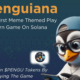 Penguiana Fills Hardcap Presale, Set to Launch Exclusive GUIANA NFTs, Elevating the Play-to-Earn Experience on Solana