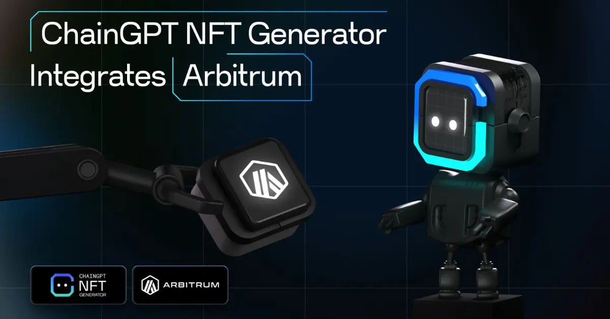 ChainGPT and Arbitrum simplify the creation of NFTs using AI