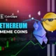 Ethereum Meme Coins Hitting All-Time