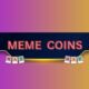 Here are the 5 Best Meme Coins to Watch Out for in May