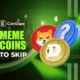 Meme Coins To SKip This Month