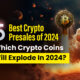 5 Best Cryptocurrency Presales of 2024: Which Cryptocurrencies Will Explode in 2024?