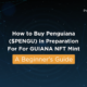 How to buy Penguiana ($PENGU) in preparation for the GUYANA NFT Mint - a beginner's guide