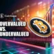 Overvalued vs. Undervalued: Analyzing Top Crypto Coins