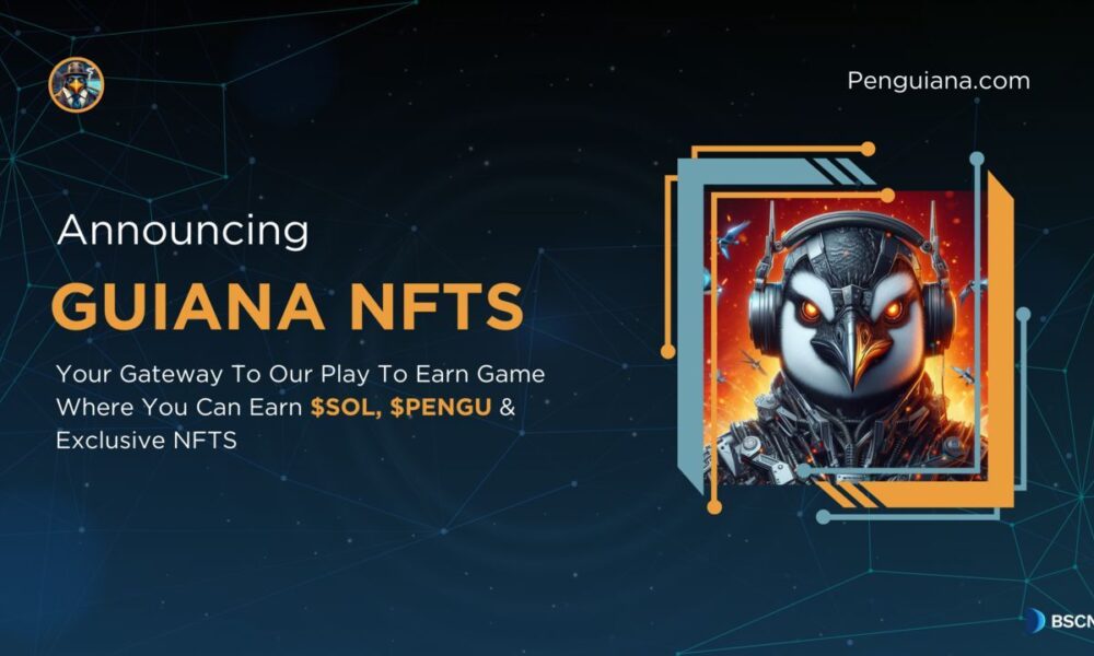 Solana’s Penguiana $PENGU token surpasses $2.5M valuation on Raydium ahead of GUIANA NFT launch