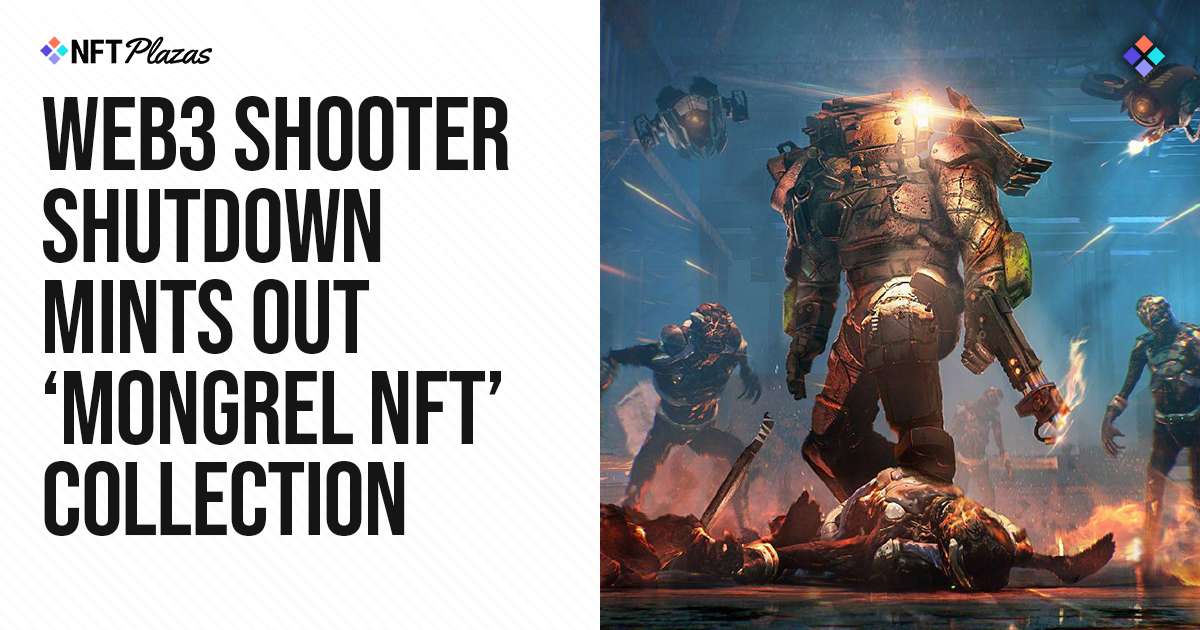 Web3 Shooter Shutdown Mints Out Debuts 'Mongrel NFT' Collection