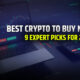 Best Cryptocurrencies to Buy Now: 9 Expert Picks for 2024