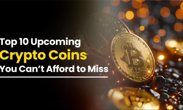 10 Upcoming Cryptocurrencies You Can't Afford to Miss in 2024 - The Next Big Crypto to Explode