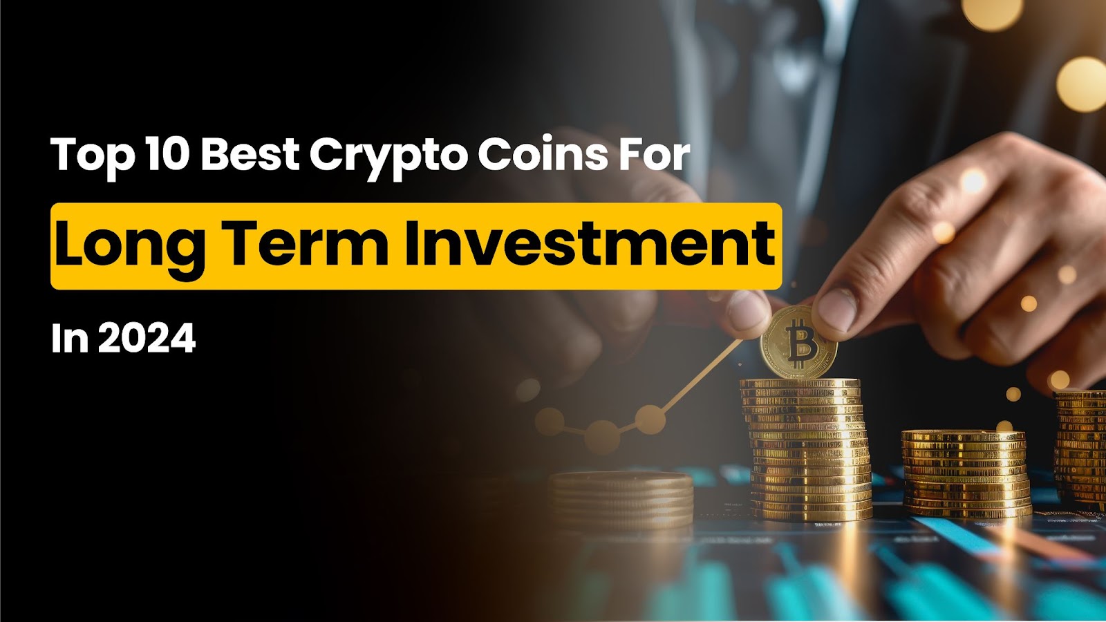 Top 10 Cryptocurrencies for Long-Term Investment in July 2024